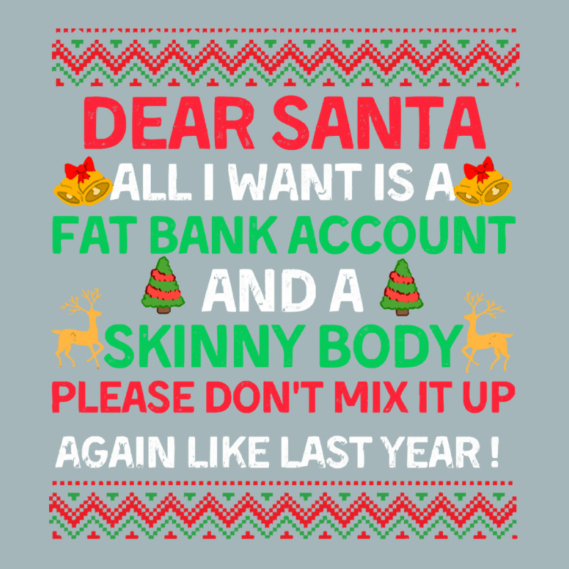 Dear Santa All I Want Is A Fat Bank Acc T  Shirt Dear Santa All I Want Unisex Sherpa-Lined Denim Jacket by holidaylemon | Artistshot