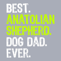 Anatolian Shepherd Dog Dad Fathers Day Dog Lovers Tank Dress | Artistshot