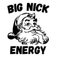 Big Nick Energy Santa Sweatshirt Zipper Hoodie | Artistshot