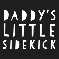 Father S Day  For Kid Boys And Girls Daddys Sidekick Classic T-shirt | Artistshot