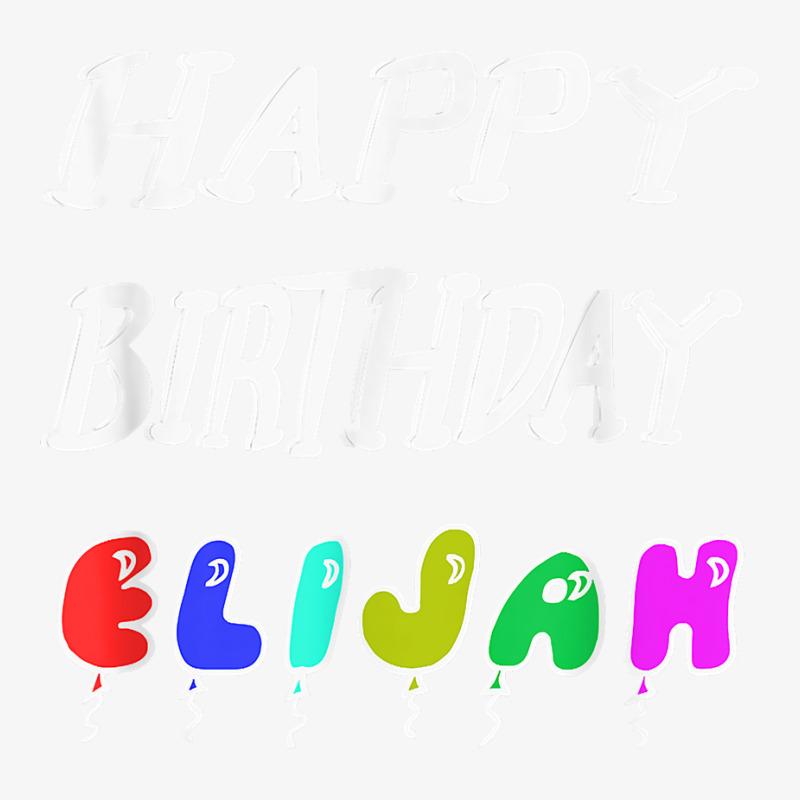 Happy Birthday Elijah Champion Hoodie by Pinch1410 | Artistshot