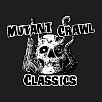 Hot Trend Mutant Crawl Classics (alt Print) Classic T-shirt | Artistshot