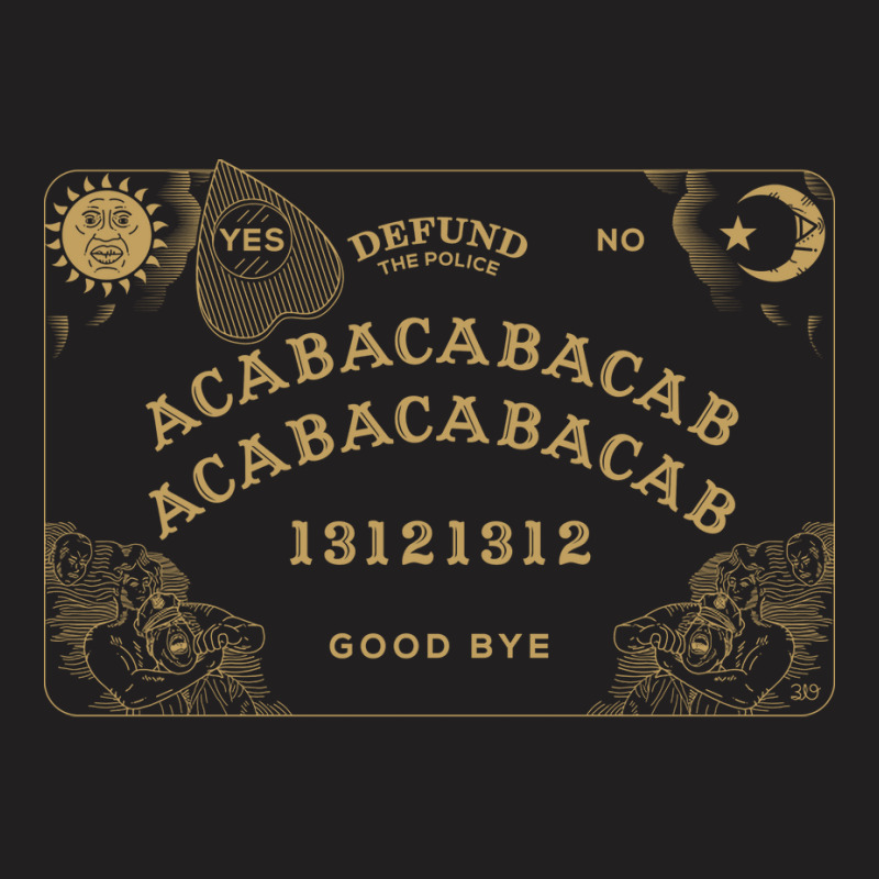 Acab Ouija   Defund The Police T-shirt | Artistshot