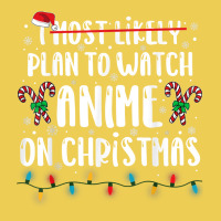 I Most Likely Plan To Watch Anime On Christmas Family Graphic T-shirt | Artistshot