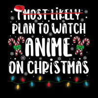 I Most Likely Plan To Watch Anime On Christmas Family Men's 3/4 Sleeve Pajama Set | Artistshot