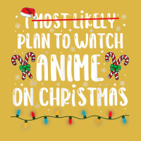 I Most Likely Plan To Watch Anime On Christmas Family Classic T-shirt | Artistshot