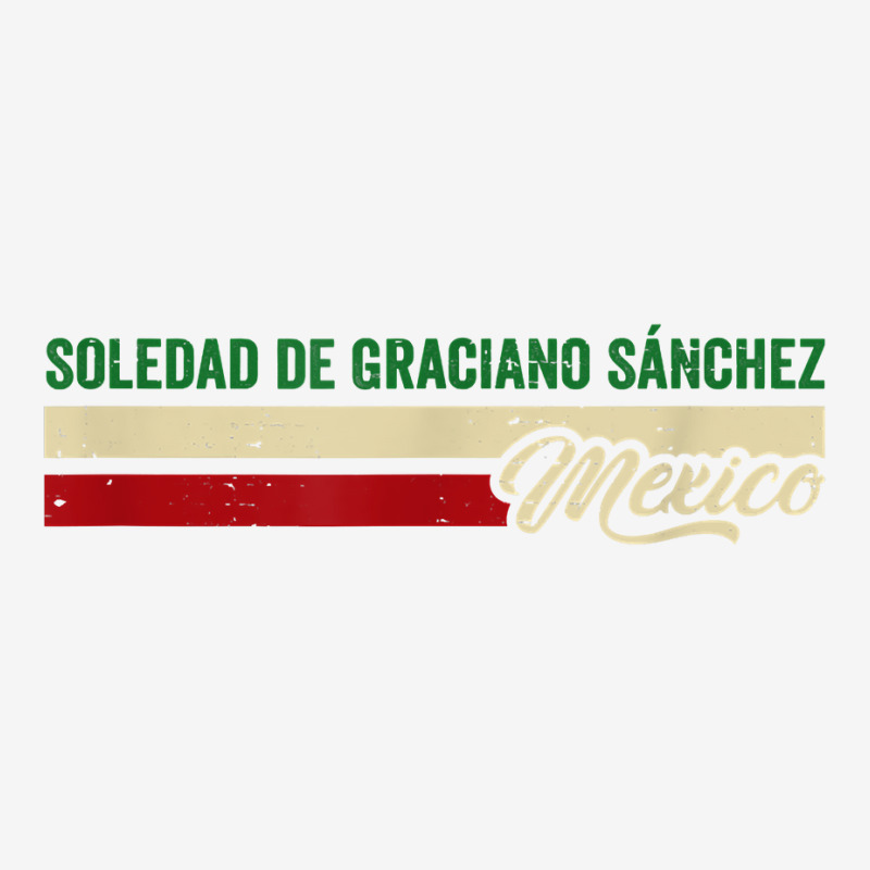 Soledad De Graciano Sánchez Mexico T Shirt Graphic T-shirt | Artistshot