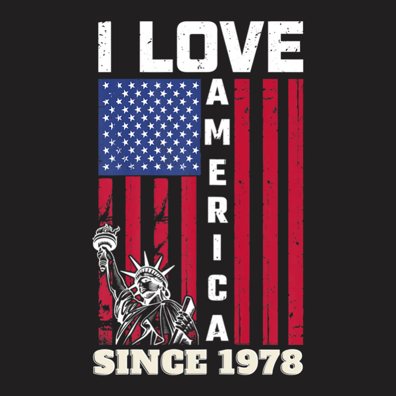 Womens 44tth Birthday I Love America Since 1978, Funny Usa Quote T-shirt | Artistshot