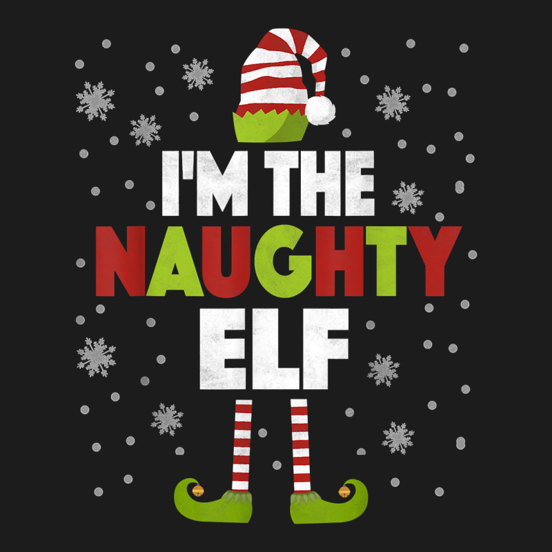 I'm The Naughty Elf Shirt Matching Christmas Family Tshirts Hoodie & Jogger set by Pinch1410 | Artistshot