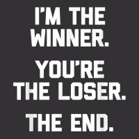 I'm The Winner, You're The Loser, The End  Funny Cool Vintage Hoodie And Short Set | Artistshot