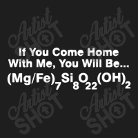 If You Come Home With Me Classic T-shirt | Artistshot