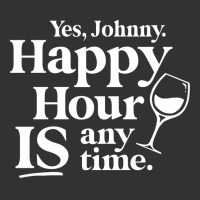 Yes Johnny, Happy Hour Is Anytime Vintage Hoodie And Short Set | Artistshot