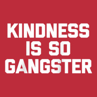 Kindness Is So Gangster  Funny Saying Sarcastic Humor Raglan Baseball Pocket T-shirt | Artistshot