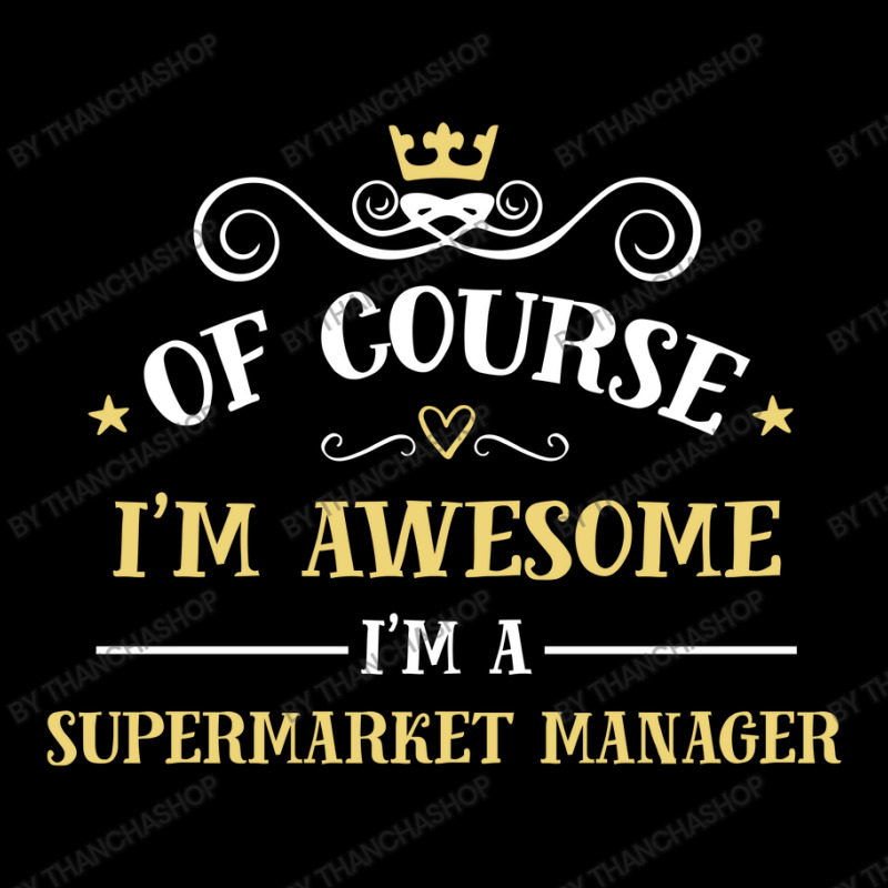 Of Course I'm Awesome I'm A Supermarket Manager Women's V-Neck T-Shirt by thanchashop | Artistshot