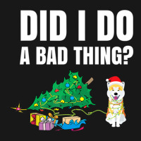 Limited Edition Did I Do A Bad Thing Pet Christmas Akita Dog Flannel Shirt | Artistshot