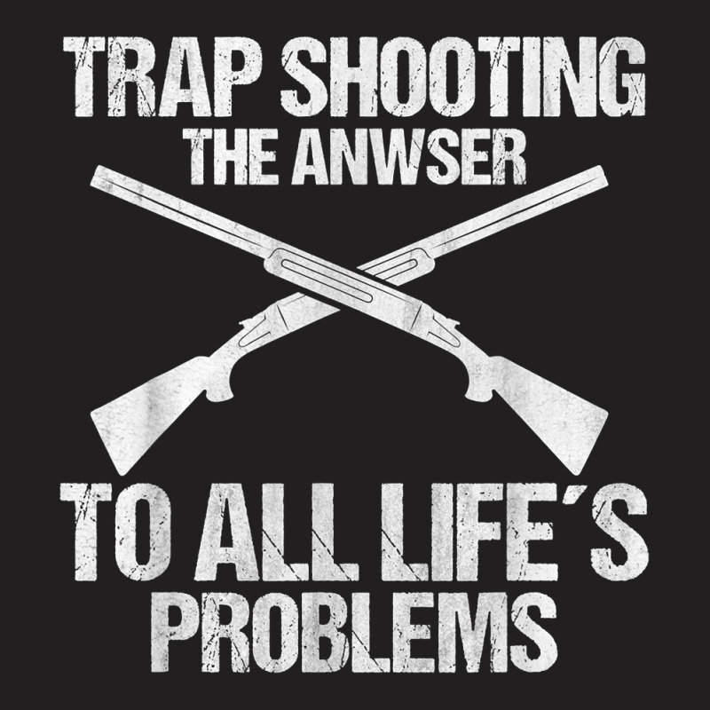 Trap Shooting Funny Skeet Shooting Clay T Shirt T-shirt | Artistshot