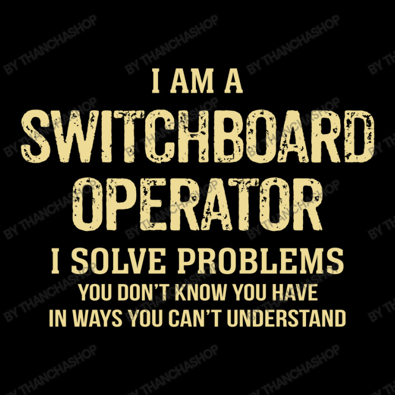 I'm A Switchboard Operator I Solve Problems. Funny Gift Pocket T-shirt | Artistshot