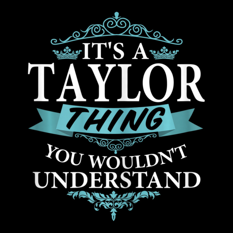 Limited Edition It's A Taylor Thing You Wouldn't Understand V4 Baby Tee by Milne Charlton | Artistshot