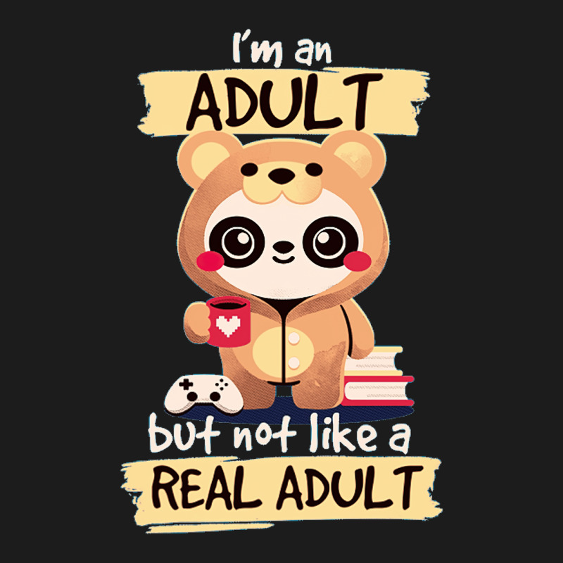 Adult Panda Bear Im An Adult But Not Like A Real Adult Classic Hoodie & Jogger set by embarigosineg | Artistshot