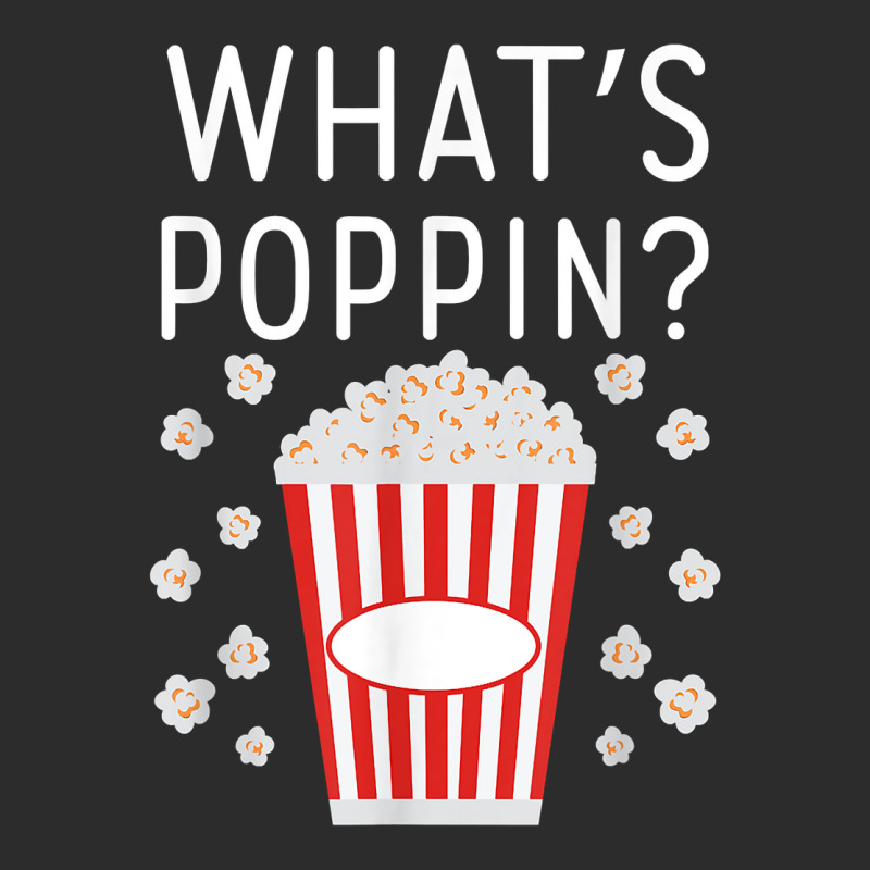 What's Poppin Popcorn Lovers T Shirt Exclusive T-shirt | Artistshot