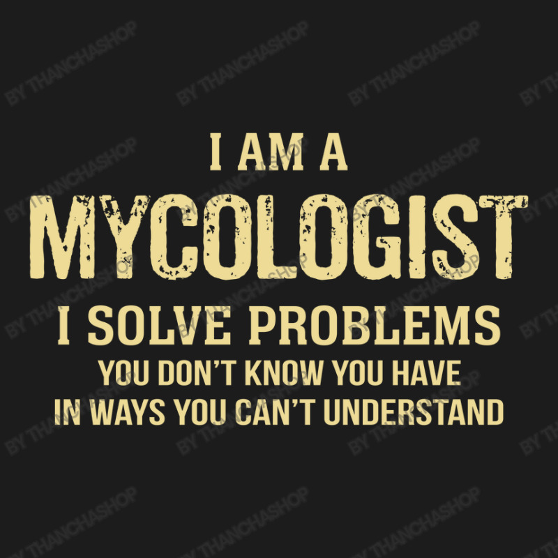 I'm A Mycologist I Solve Problems. Funny Gift Hoodie & Jogger set by thanchashop | Artistshot