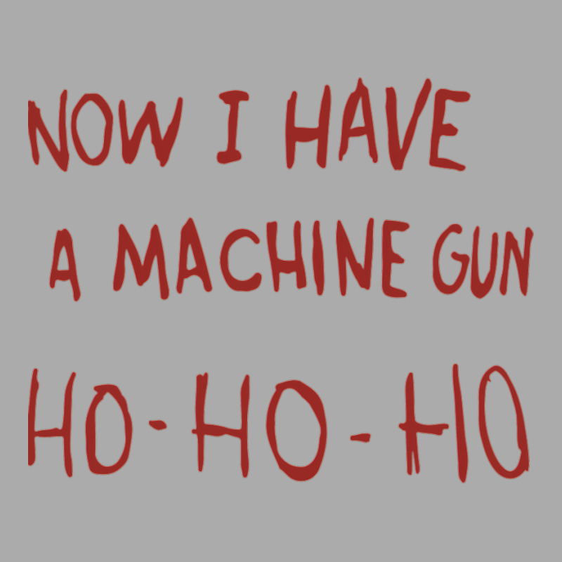 Now I Have A Machine Gun Classic T-shirt | Artistshot