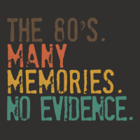 Funny 80s Nostalgia, The 80s Many Memories No Evidence, Retro Vintage Champion Hoodie | Artistshot