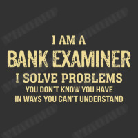 I'm A Bank Examiner I Solve Problems. Funny Gift Baby Bodysuit | Artistshot