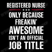 Gift For Freakin' Awesome Registered Nurse Baby Tee | Artistshot