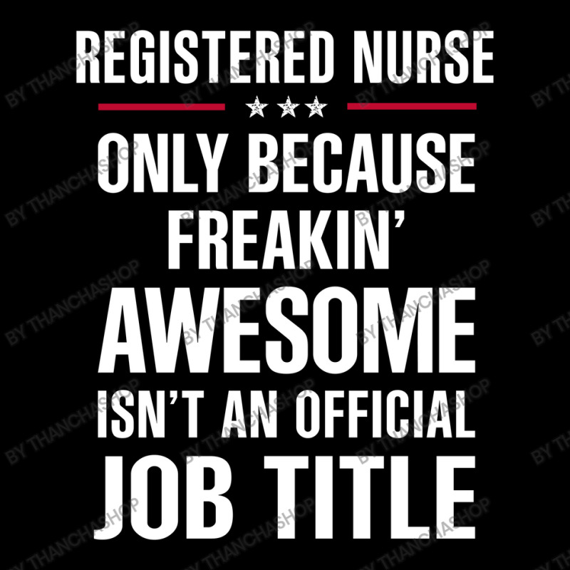 Gift For Freakin' Awesome Registered Nurse Baby Tee | Artistshot