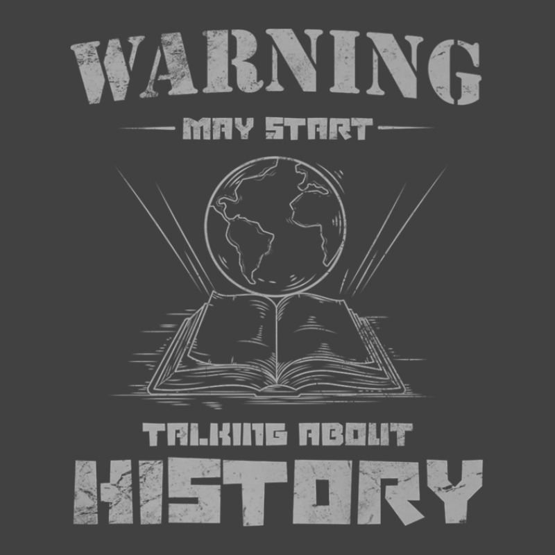 History Teacher For Warning May Start Talking About History Vintage T-shirt | Artistshot