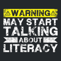 Warning May Start Talking About Literacy - Literacy Teacher Crewneck Sweatshirt | Artistshot