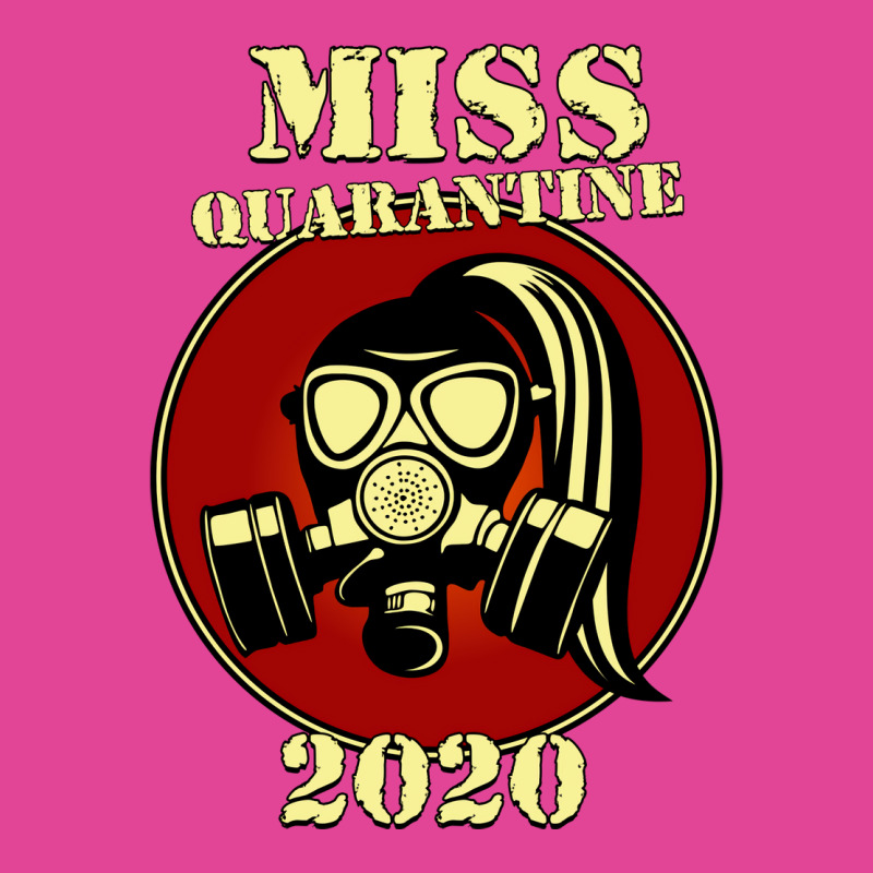 Miss Quarantine 2020 T-shirt | Artistshot