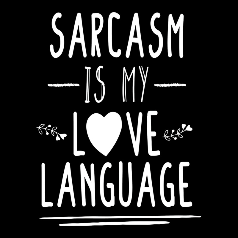 Funny , Sarcasm Is My Love Language, , Funny Tee, Sarcastic Tshirt, Sa V-Neck Tee by kepicsmojirz | Artistshot