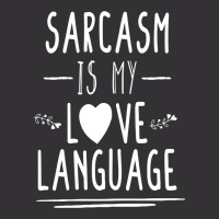 Funny , Sarcasm Is My Love Language, , Funny Tee, Sarcastic Tshirt, Sa Vintage Hoodie And Short Set | Artistshot