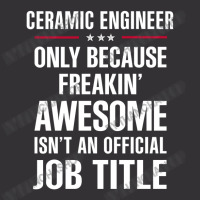 Gift For Freakin' Awesome Ceramic Engineer Vintage Hoodie | Artistshot