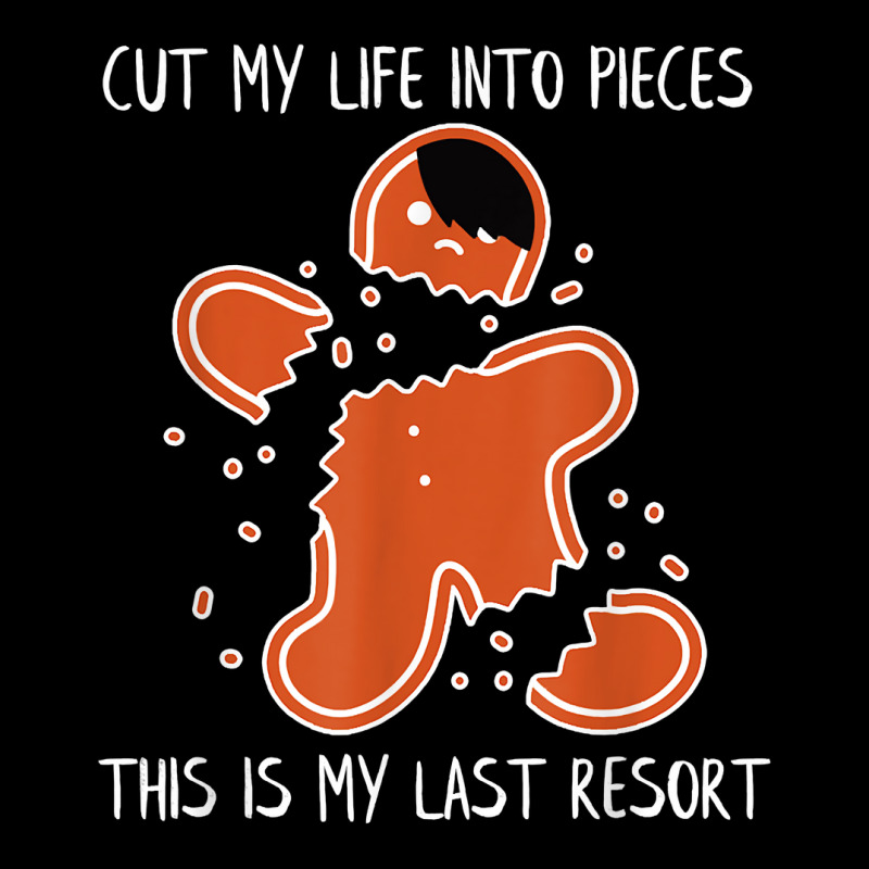 Cut My Life Into Pieces This Is My Last Resort T Shirt Men's 3/4 Sleeve Pajama Set | Artistshot