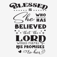 Blessed Is She Who Has Believed Cool Novelty Christian Item Raglan Bas Classic T-shirt | Artistshot