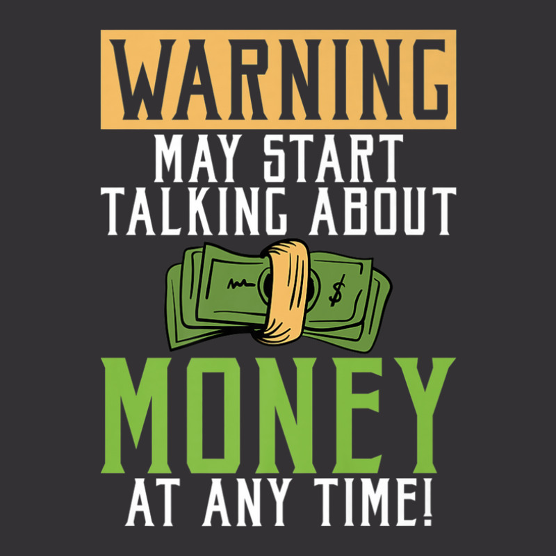 Warning May Start Talking About Money At Any Time Vintage Hoodie by wijbetowners | Artistshot