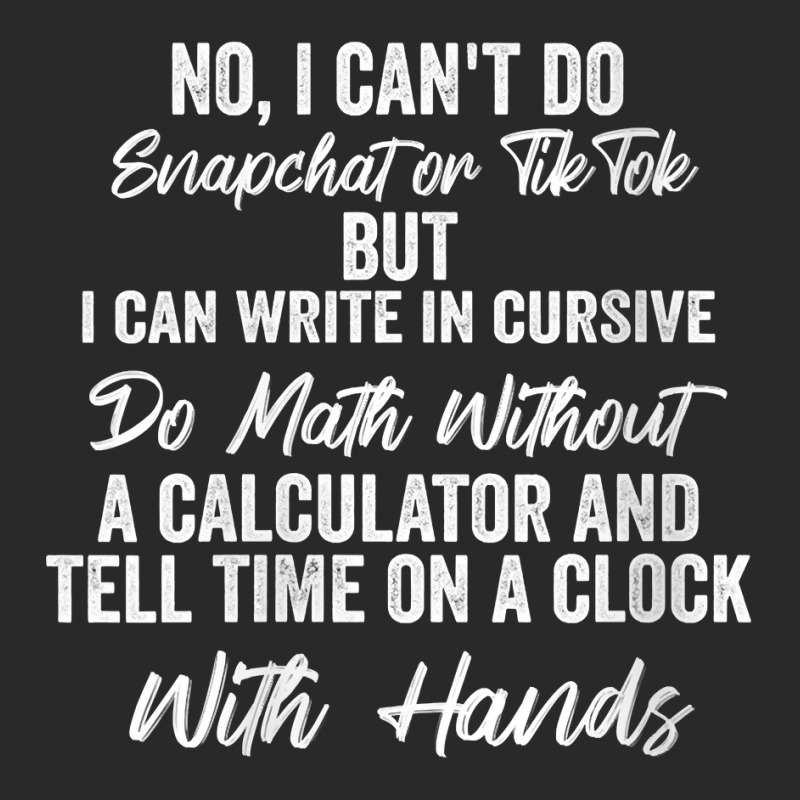 Womens I Can Write In Cursive Do Math Without A Calculator Funny V Nec Toddler T-shirt by erinlorrai | Artistshot