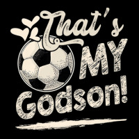 That's My Godson Soccer Family Matching Graphic T-shirt | Artistshot