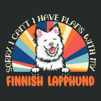 Dog Lover T  Shirt Sorry I Can't Have Plans With My Finnish Lapphund F Women's Triblend Scoop T-shirt | Artistshot