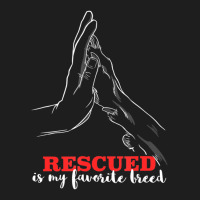 Trending Rescued Is My Favorite Breed Animal Shelter Rescue Dogs Classic T-shirt | Artistshot