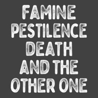 Famine Pestilence Death And The Other One Vintage T-shirt | Artistshot