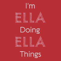 Im Ella Doing Ella Things Personalized Name Gift Woman Girl Pink Vinta T-shirt | Artistshot