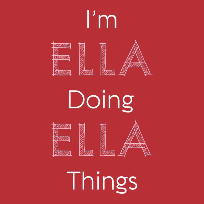 Im Ella Doing Ella Things Personalized Name Gift Woman Girl Pink Vinta T-Shirt by hafeesoesoeq | Artistshot