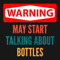 Warning May Start Talking About Bottles Flannel Shirt | Artistshot