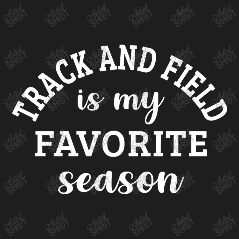 Limited Edition Track And Field Is My Favorite Season Track And Field Classic T-shirt by Rios Arevalo | Artistshot