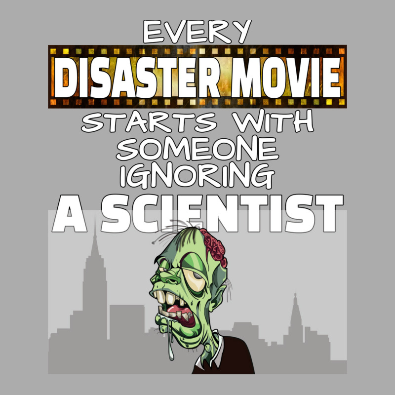 Every Disaster Movie Starts With Someone Ignoring A Scientist Classic Women's Pajamas Set by faxradyugalf | Artistshot