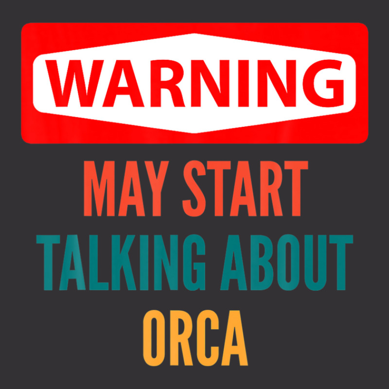 Warning May Start Talking About Orca Vintage Hoodie And Short Set | Artistshot